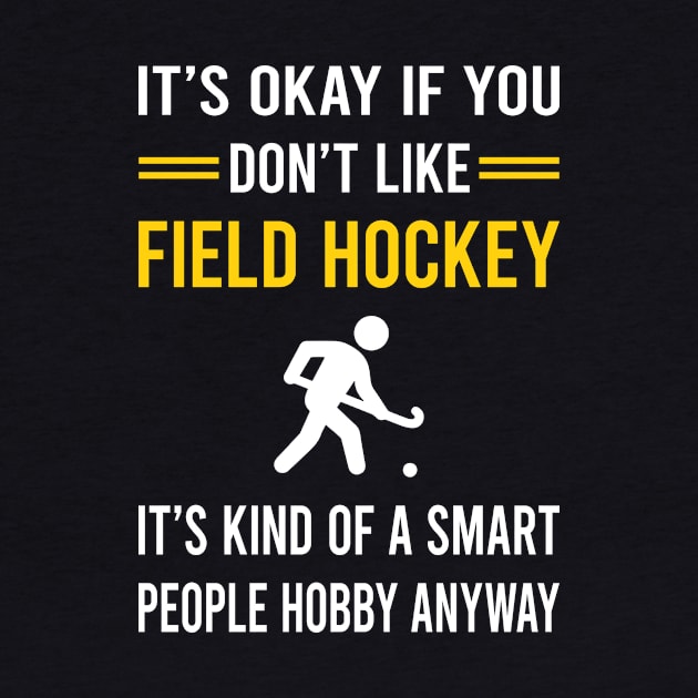 Smart People Hobby Field Hockey by Bourguignon Aror